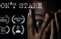 WATCH: “Don’t Stare” | #GoodHoodFilms
