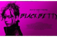 BLACK BETTY – Movie