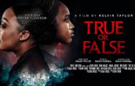 WATCH: “True or False” | #GoodhoodFilms