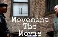 Movement (The Movie) a Short Film by Bobby Stone