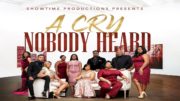 WATCH: “A Cry Nobody Heard” | #GoodhoodFilms