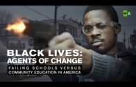 Black Lives: Agents of Change. Failing schools versus community education in America