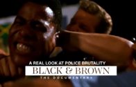 (Full) Black & Brown| The Documentary: A Real Look at Police Brutality across America. by K.O.C