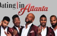 Dating in Atlanta: The Movie (2017) | Jevon Dewand | Yung Joc | Anthony Dalton