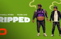 Ripped (Full Movie) Russell Peters, Comedy, 2017