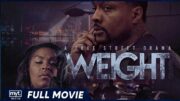 WEIGHT – EXCLUSIVE FULL CRIME MOVIE IN ENGLISH