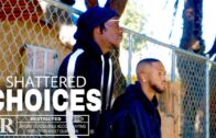 SHATTERED CHOICES| PART 1| HOOD MOVIE 2022